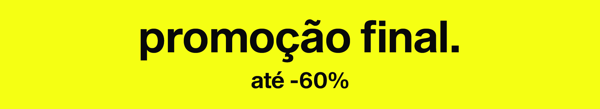Utilize para  ver mais